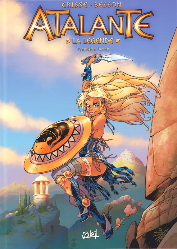 Atalante - La Légende : Première larme. Avec 1 ex-libris