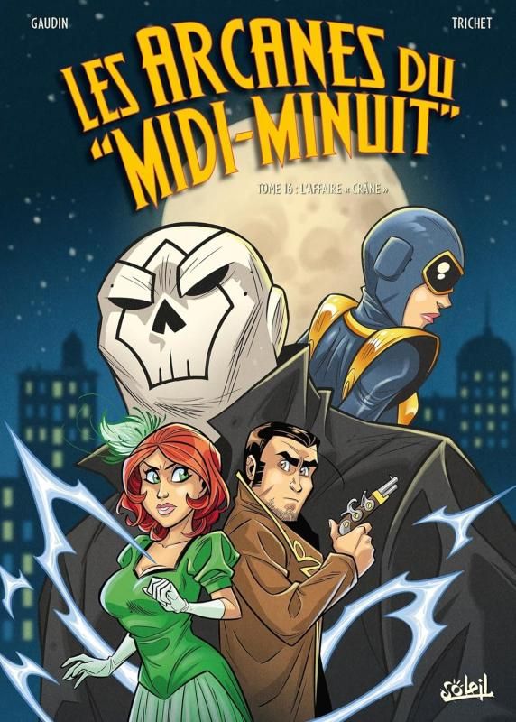 Les arcanes du "Midi-Minuit" Tome 16 : L'affaire "Crâne"