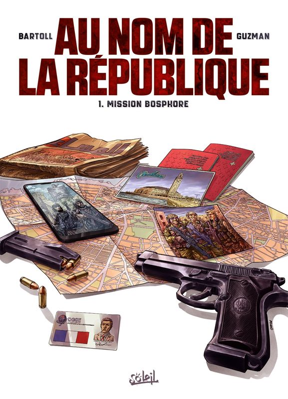 Au nom de la République Tome 1 : Mission Bosphore