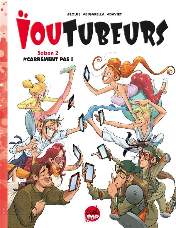 Ioutubeurs Tome 2 : Carrément pas !