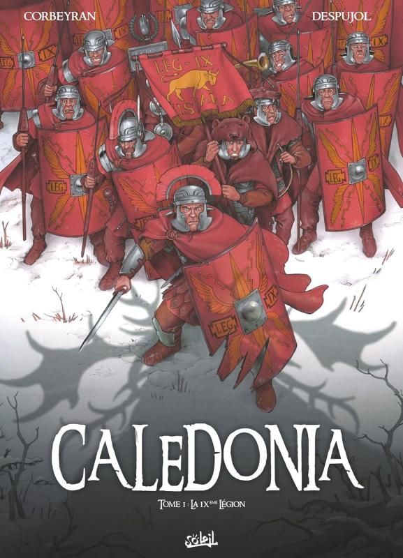 Caledonia Tome 1 : La IXe Légion