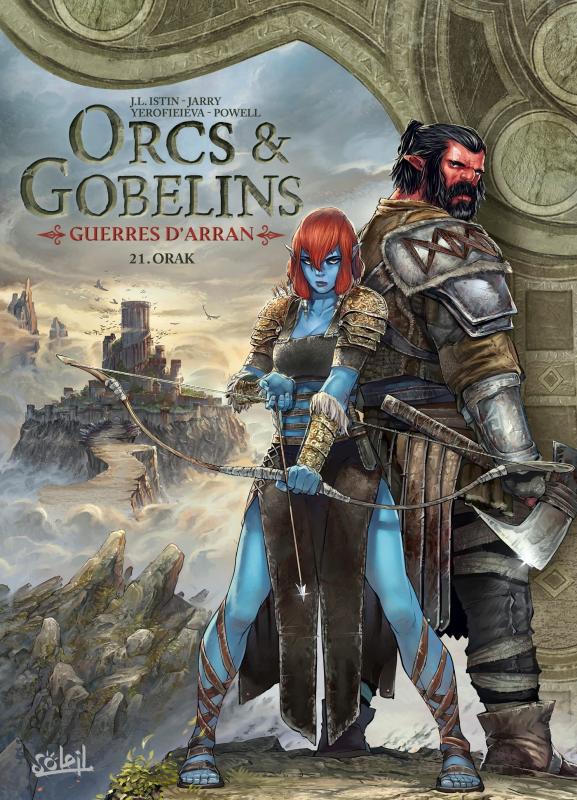 Orcs & Gobelins - Guerres d'Arran Tome 21 : Orak