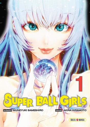 Super Ball Girls Tome 1