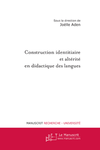 Construction identitaire et altérité en didactique des langues