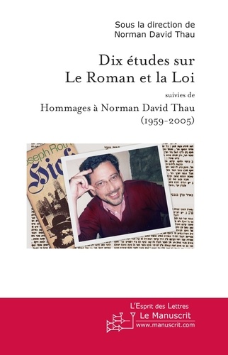 Dix études sur le Roman et la Loi. Suivies de Hommages à Norman David Thau (1959-2005)