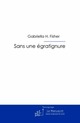 Sans une égratignure