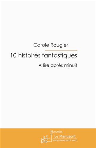 10 histoires fantastiques...