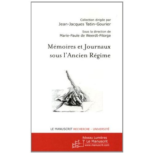 Mémoires et journaux sous l'Ancien Régime