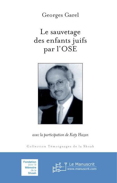 Le sauvetage des enfants par l'OSE