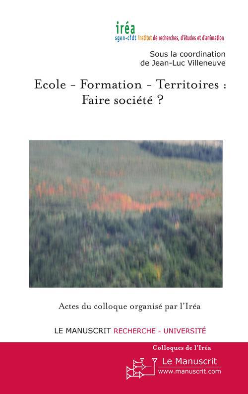 Ecole-formation-territoires : faire société ?