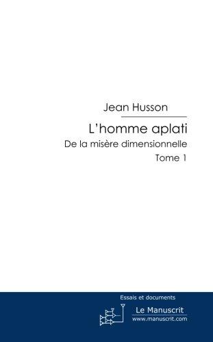 L'homme aplati. Tome 1