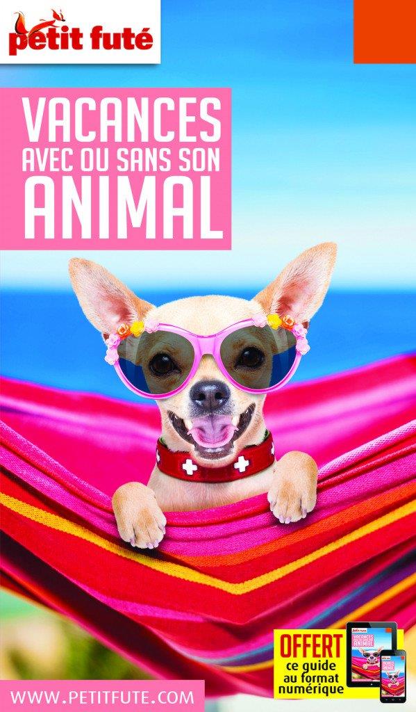 Petit Futé Vacances avec ou sans son animal. Edition 2021