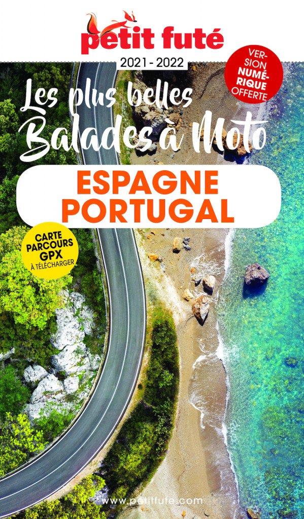 Petit Futé Les plus belles Balades à moto Espagne - Portugal. Edition 2021-2022