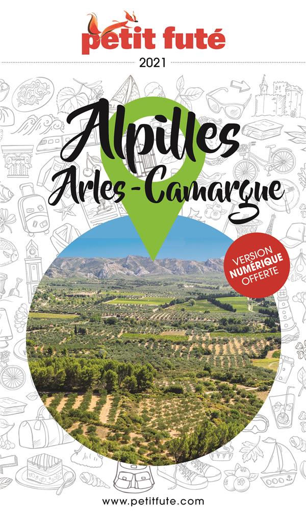 Petit Futé Alpilles, Arles, Camargue. Edition 2021