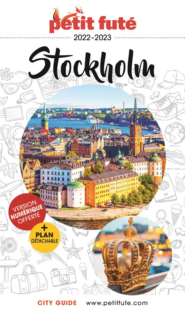 Petit Futé Stockholm. Edition 2022-2023. Avec 1 Plan détachable