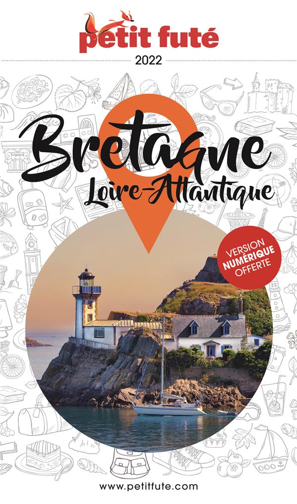 Petit Futé Bretagne Loire-Atlantique. Edition 2022
