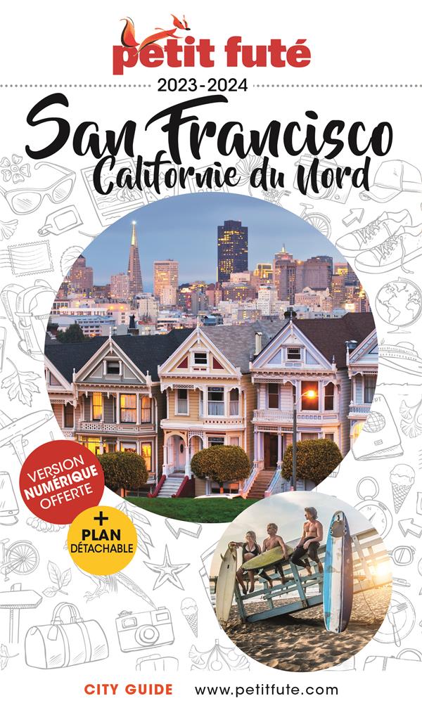 Petit Futé San Francisco - Californie du Nord. Edition 2023-2024. Avec 1 Plan détachable