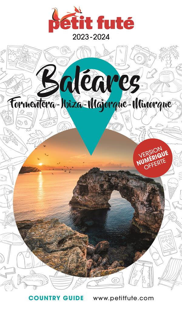 Petit Futé Baléares. Formentera - Ibiza - Majorque - Minorque, Edition 2023