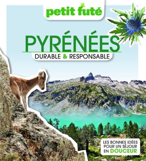 Petit Futé Pyrénées durable & responsable. Edition 2023