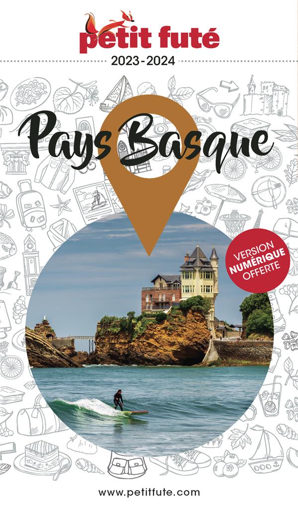Petit Futé Pays Basque. Edition 2023-2024