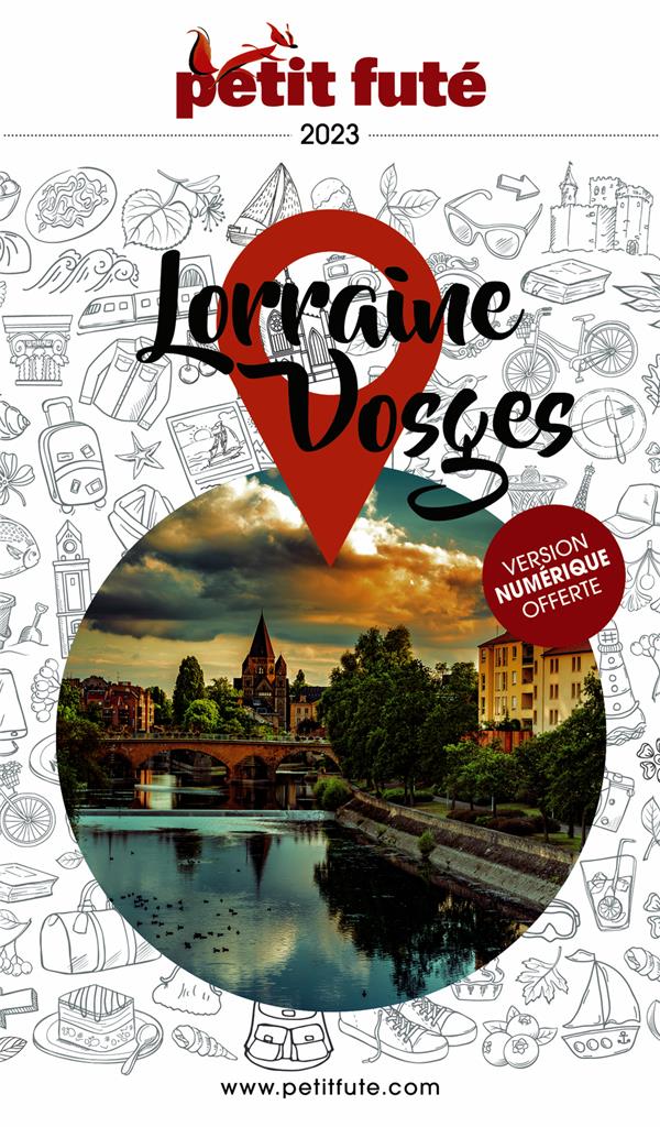 Petit Futé Lorraine Vosges. Edition 2023-2024