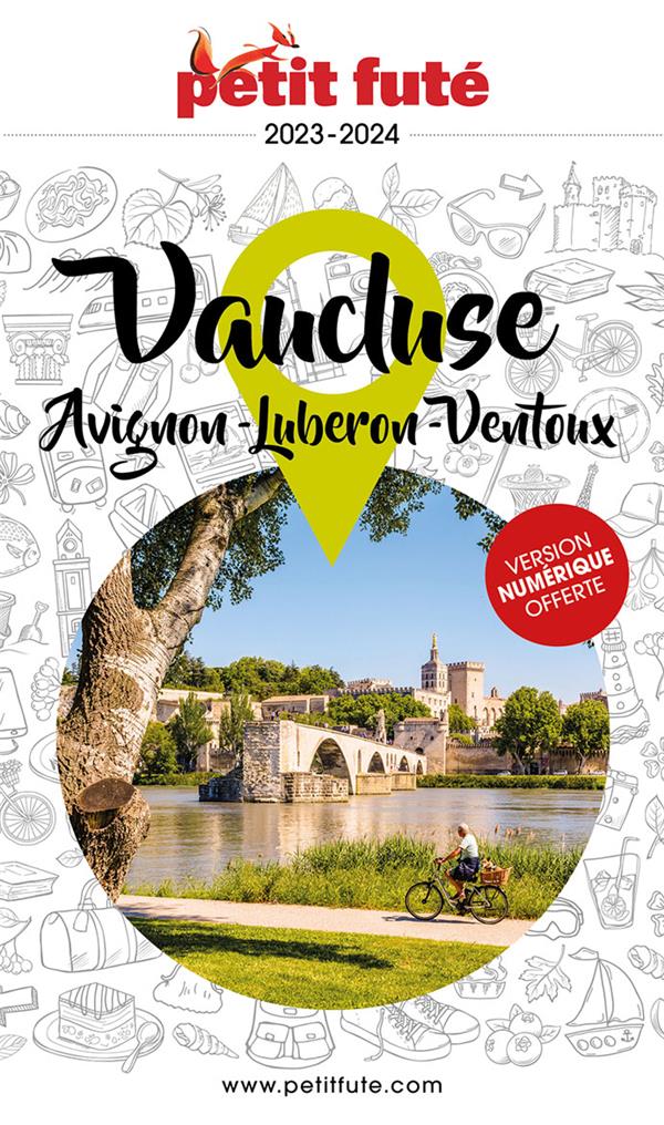Petit Futé Avignon Vaucluse-Luberon. Edition 2024-2025