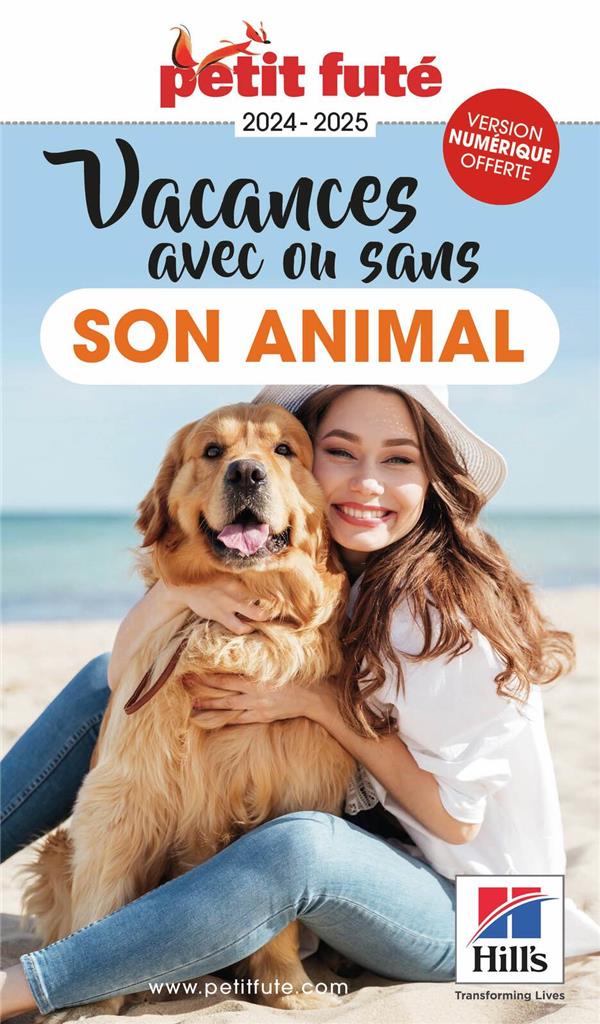 Petit Futé Vacances avec ou sans son animal. Edition 2024-2025