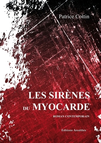 Les sirènes du myocarde