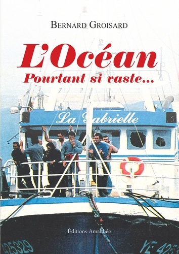 L'océan pourtant si vaste...