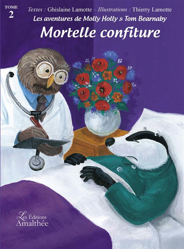 Les aventures de Molly Holly et Tom Bearnaby Tome 2 : Mortelle confiture
