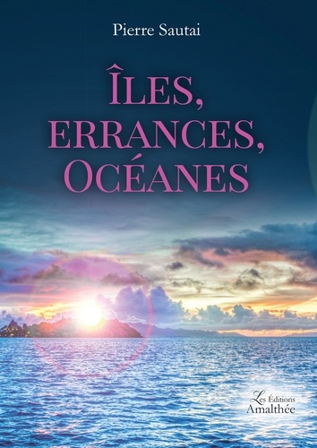 Iles, errances, océanes