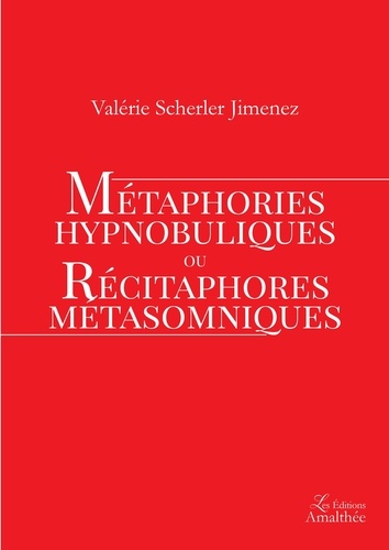 Métaphories hypnobuliques ou récitaphores métasomniques