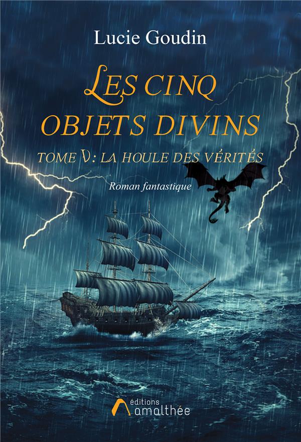 Les cinq objets divins Tome 5 : La houle des vérités