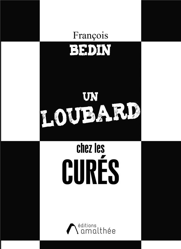 Un loubard chez les curés