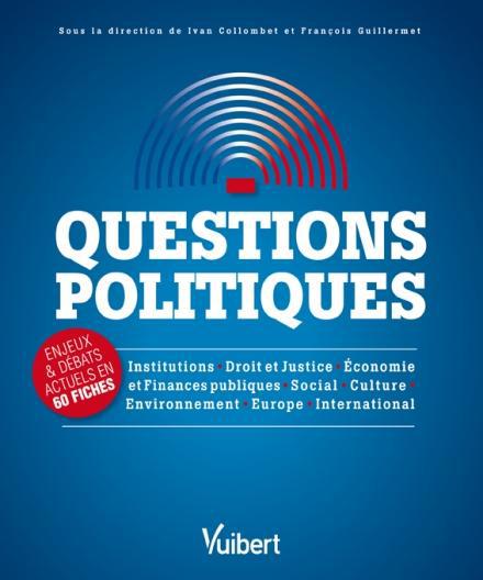 Questions politiques. Enjeux & débats actuels en 60 fiches