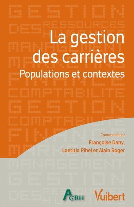 La gestion des carrières. Populations et contextes