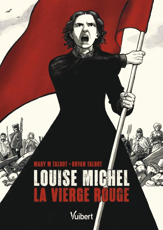 Louise Michel. La vierge rouge