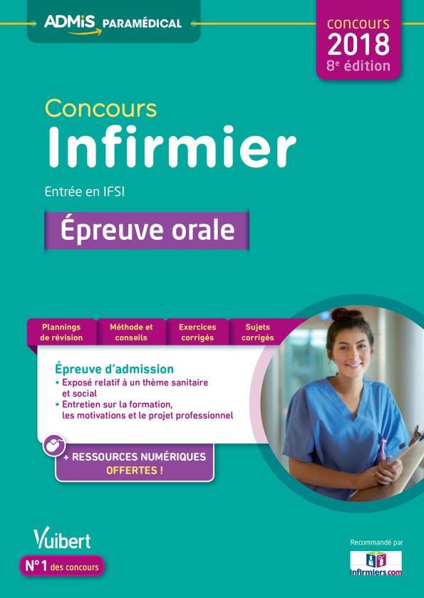 Concours infirmier. Entrée en IFSI, épreuve orale, Edition 2018
