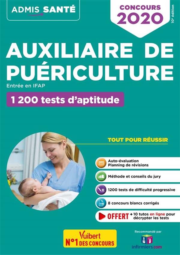 Concours Auxiliaire de puériculture entrée en IFAP. 1200 tests d'aptitude, Edition 2020