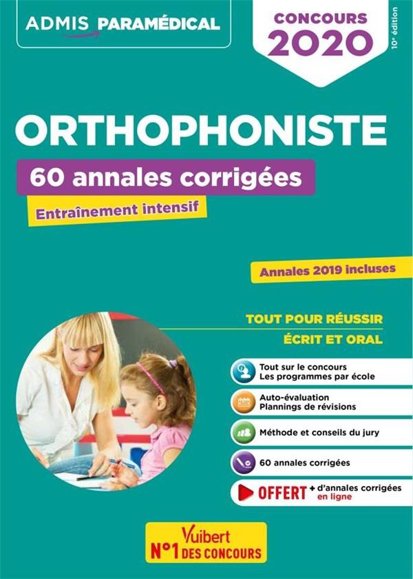 Je réussis mon entrée en école d'orthophonie. Parcoursup, concours, oral, Edition 2020