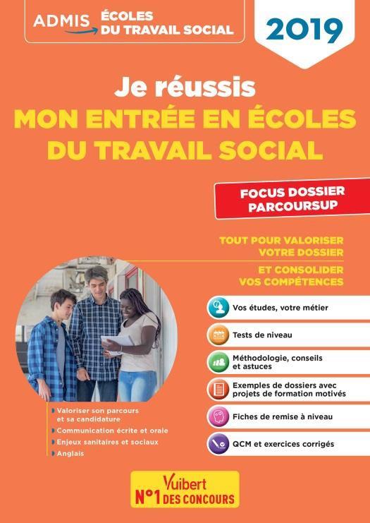 Je réussis mon entrée en école du travail social éducateur spécialisé, éducateur de jeunes enfants,
