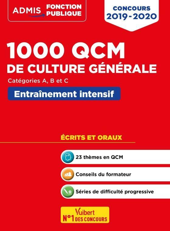1000 QCM de culture générale Catégories A, B et C. Entraînement intensif, Edition 2019-2020