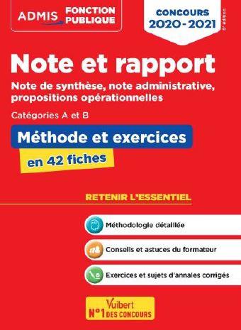Note et rapport, note de synthèse, note administrative, propositions opérationnelles. Méthode et exe