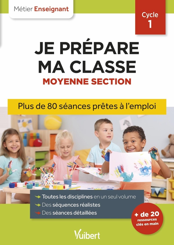 Je prépare ma classe Moyenne Section Cycle 1. 3e édition