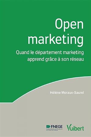 Open marketing. Quand le département marketing apprend grâce à son réseau