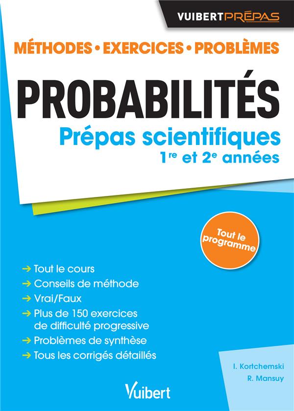Probabilités prépas scientifiques 1re et 2e années. Méthodes, exercices, problèmes