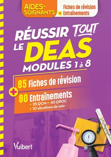 Réussir tout le DEAS modules 1 à 8 en 85 fiches de révision et 80 entraînements