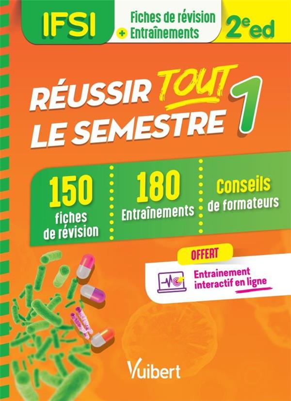 IFSI - Réussir tout le semestre 1. 150 fiches de révision et 180 entraînements, 2e édition