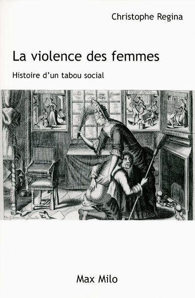 La violence des femmes. Histoire d'un tabou social