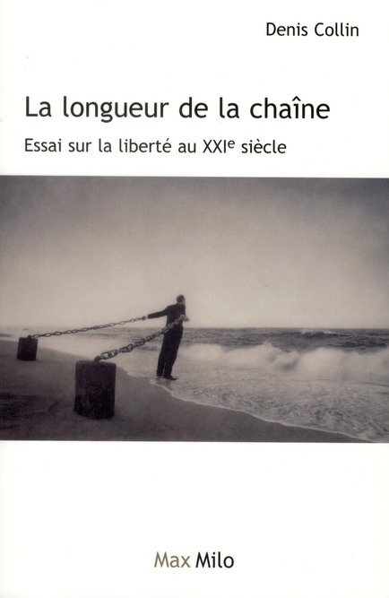 La longueur de la chaîne. Essai sur la liberté